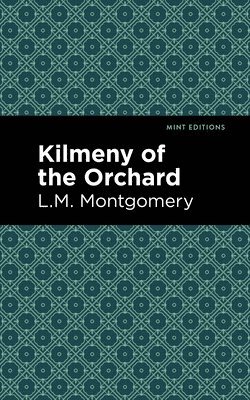 Kilmeny of the Orchard 1