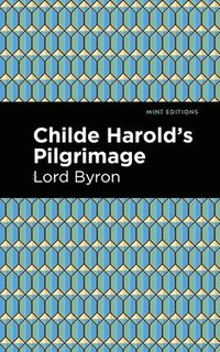 bokomslag Childe Harold's Pilgrimage