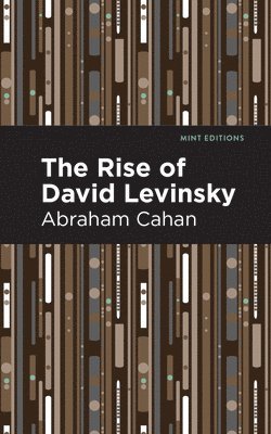 bokomslag The Rise of David Levinsky