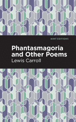 bokomslag Phantasmagoria and Other Poems