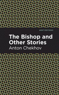 bokomslag The Bishop and Other Stories