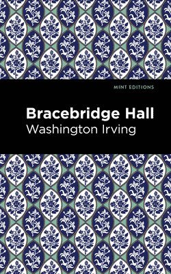 Washington Irving - Bracebridge Hall, Häftad