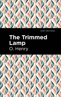 Trimmed Lamp and Other Stories of the Four Million 1