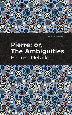 bokomslag Pierre (Or, the Ambiguities)