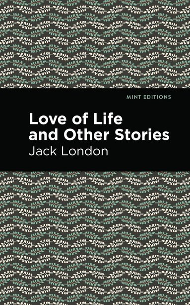 bokomslag Love of Life and Other Stories