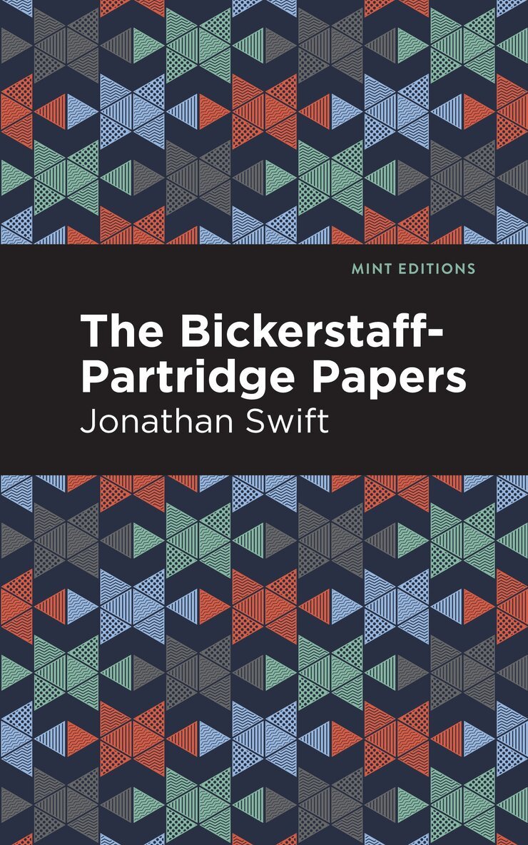 Jonathan Swift - Bickerstaff-Partridge Papers, Häftad