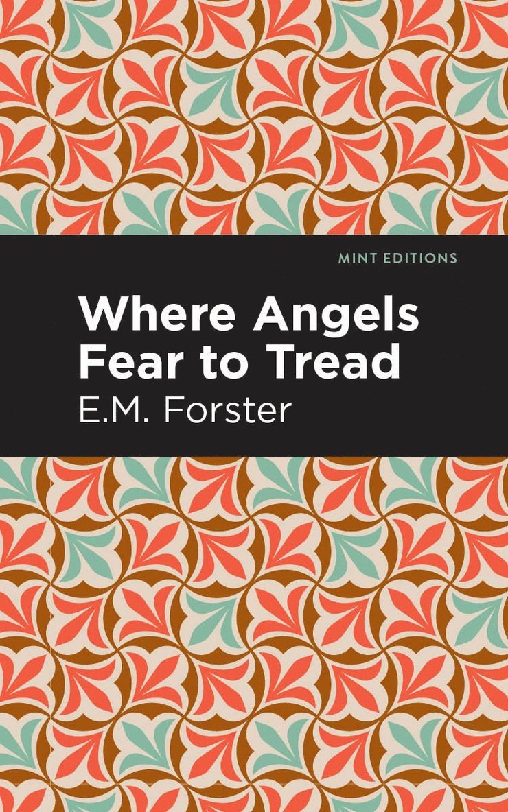 E. M. Forster - Where Angels Fear to Tread, Häftad