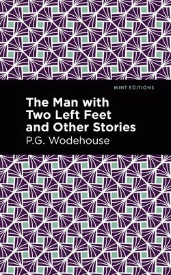 Man with Two Left Feet and Other Stories 1