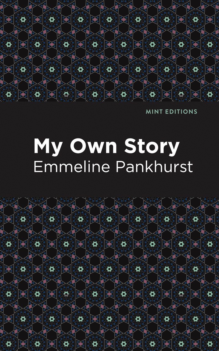 Emmeline Pankhurst - My Own Story, Häftad
