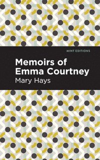 bokomslag Memoirs of Emma Courtney