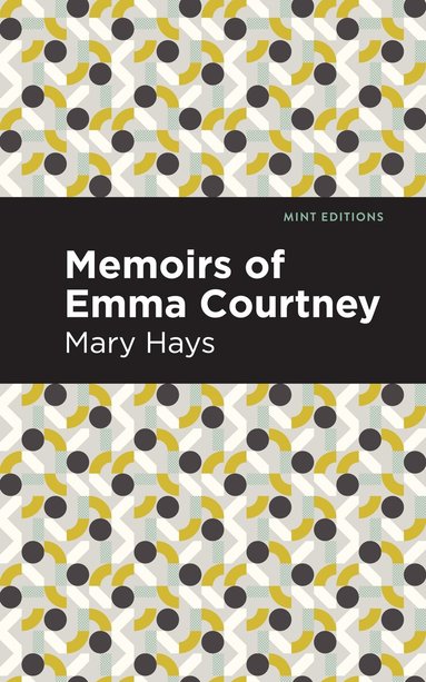Mary Hays - Memoirs of Emma Courtney, Häftad