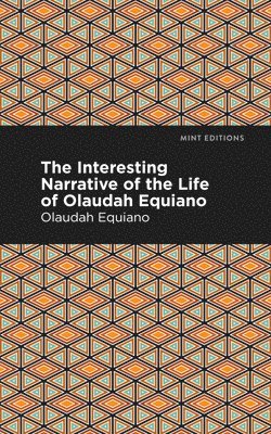 bokomslag The Interesting Narrative of the Life of Olaudah Equiano