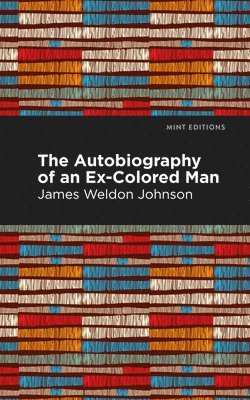 bokomslag Autobiography of an Ex-Colored Man