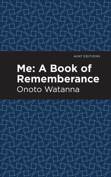 Onoto Watanna - Me: A Book of Rememberance, Häftad