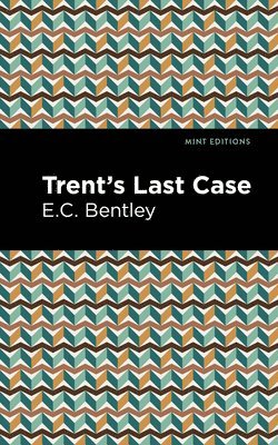 bokomslag Trent's Last Case