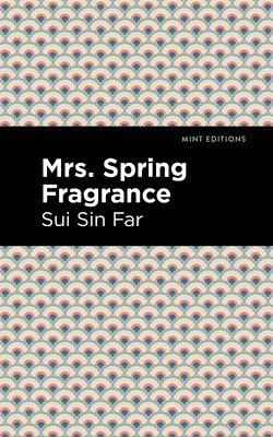 Sui Sin Far - Mrs. Spring Fragrance, Häftad