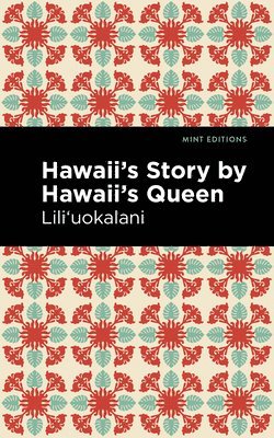 Lili'uokalani - Hawaii's Story by Hawaii's Queen, Häftad