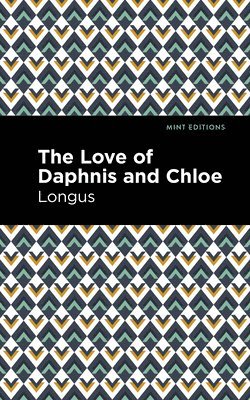 bokomslag Loves of Daphnis and Chloe