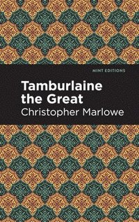 bokomslag Tamburlaine the Great