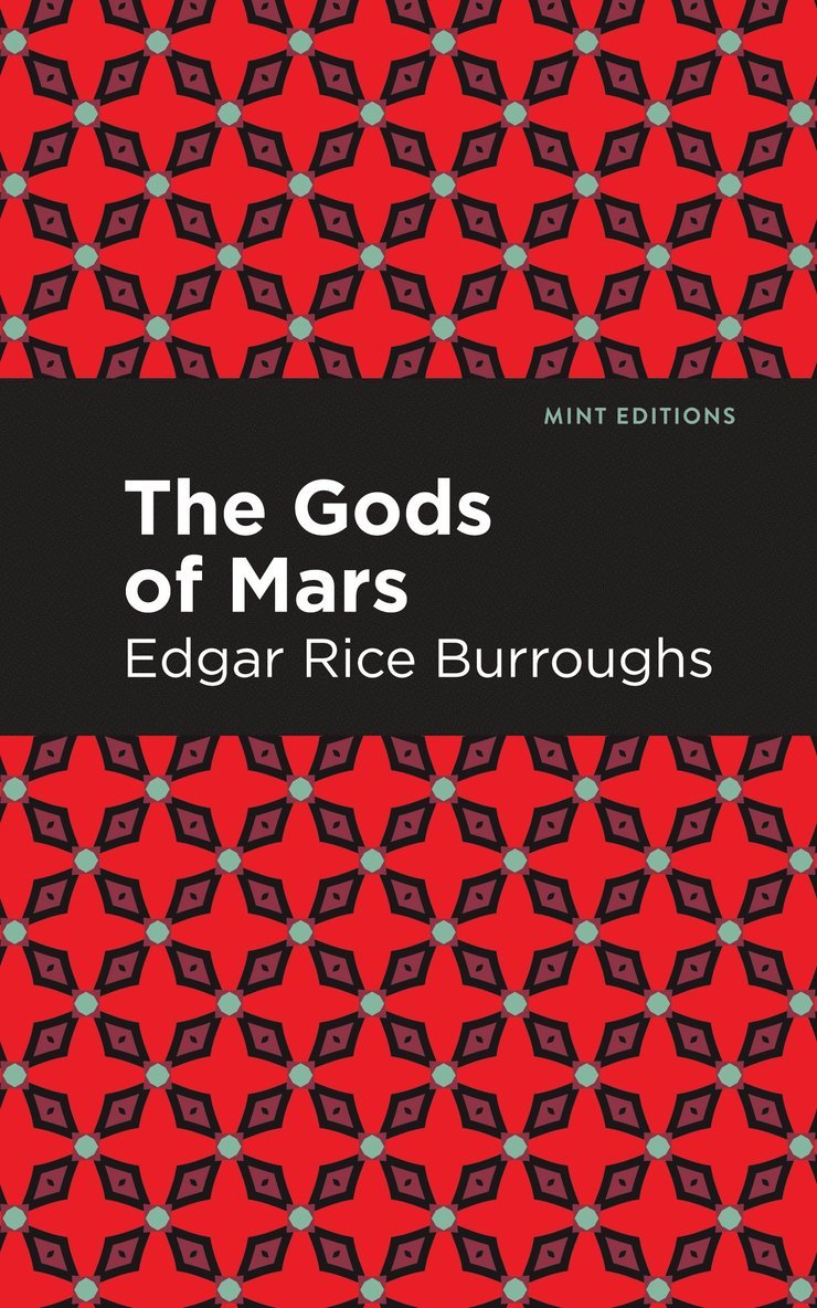 Edgar Rice Burroughs - Gods of Mars, Häftad
