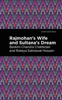 bokomslag Rajmohan's Wife and Sultana's Dream