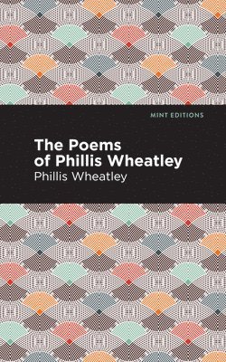 bokomslag The Poems of Phillis Wheatley