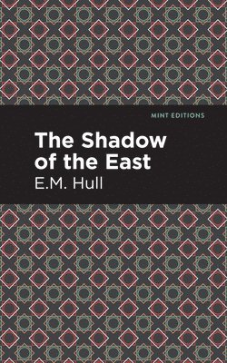 The Shadow of the East 1