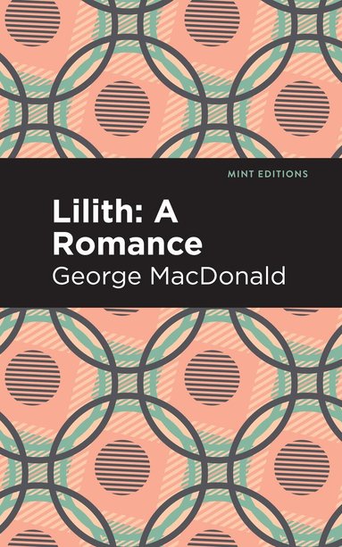 George MacDonald - Lilith: A Romance, Häftad