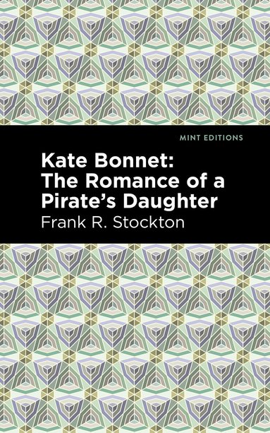 Frank R. Stockton - Kate Bonnet, Häftad