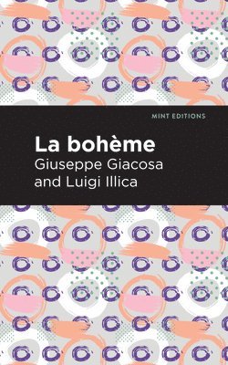 Giuseppe Giacosa, Luigi Illica - La Boheme, Häftad