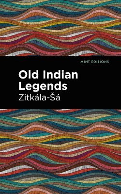 bokomslag Old Indian Legends