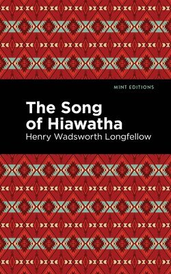 The Song Of Hiawatha 1