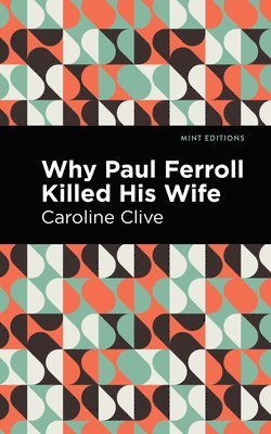 Why Paul Ferroll Killed his Wife 1