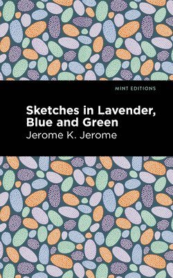 bokomslag Sketches in Lavender, Blue and Green