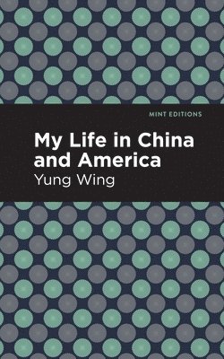 My Life in China and America 1