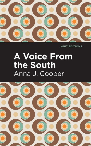Anna J. Cooper - Voice From the South, Häftad