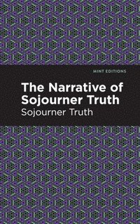 bokomslag The Narrative of Sojourner Truth