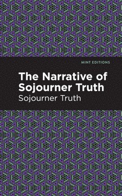 Sojourner Truth - Narrative of Sojourner Truth, Häftad