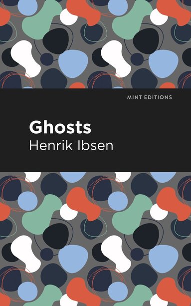 Henrik Ibsen - Ghosts, Häftad
