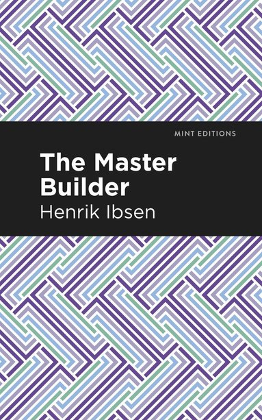 Henrik Ibsen - Master Builder, Häftad