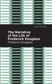 bokomslag Narrative of the Life of Frederick Douglass