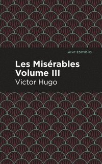 bokomslag Les Miserables Volume III