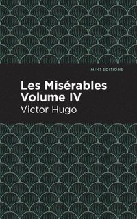 bokomslag Les Miserables Volume IV
