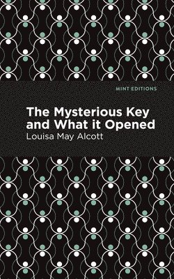 The Mysterious Key and What it Opened 1