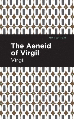 bokomslag The Aeneid of Virgil