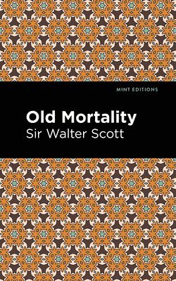 Old Mortality 1