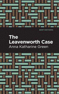 The Leavenworth Case 1