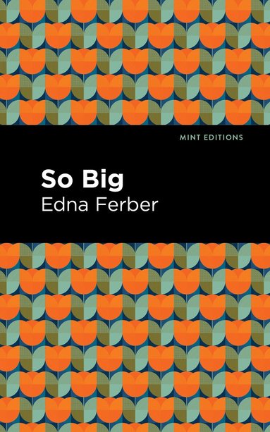 Edna Ferber - So Big, Häftad