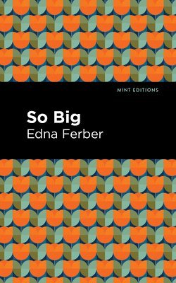 Edna Ferber - So Big, Häftad