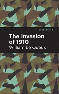 bokomslag The Invasion of 1910